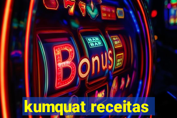 kumquat receitas